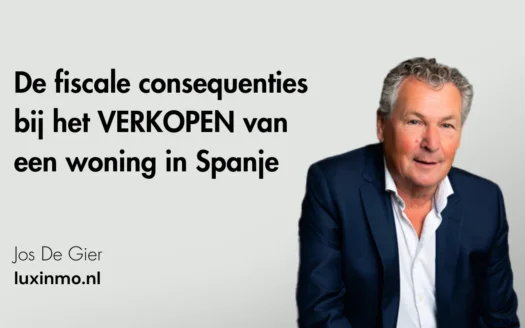 De fiscale consequenties bij het VERKOPEN van een woning in Spanje