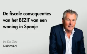 de fiscale consequenties van het BEZIT van een woning in Spanje