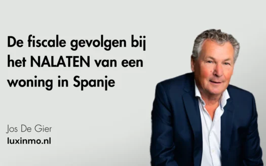 de fiscale gevolgen bij het NALATEN van een woning in Spanje